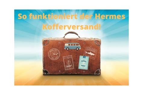 hermes kofferservice dauer|kofferverhandlung hermes.